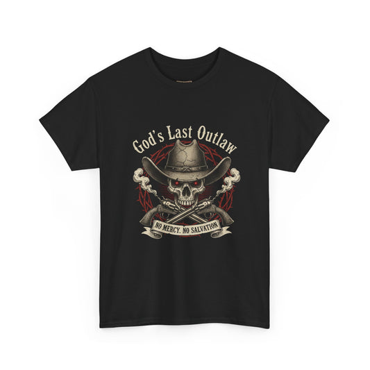 God's Last Outlaw Skull Cowboy T-Shirt — No Mercy, No Salvation Graphic Tee